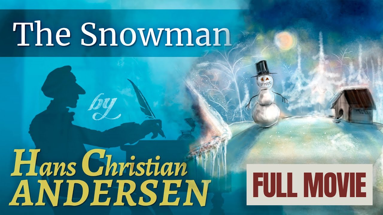 The SnowMan by Hans Christian Andersen - full movie