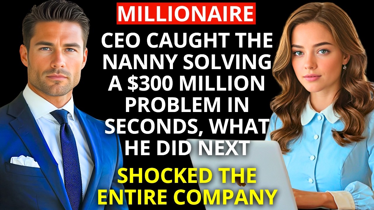 millionaire ceo caught the NANNY solving a $300 MILLION PROBLEM in seconds, what he did next SHOCKED
