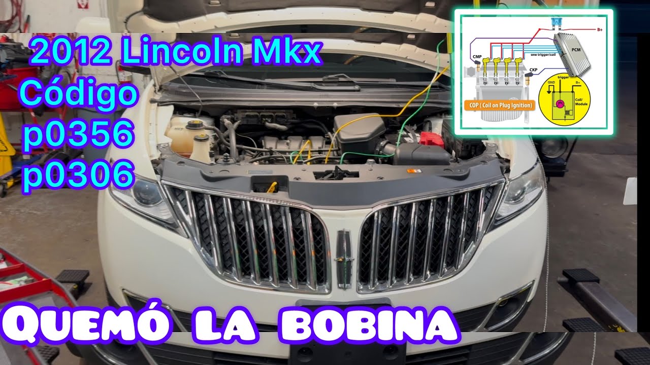 2012 Lincoln Mkx código p0356-p0306 (Pues ni modo)