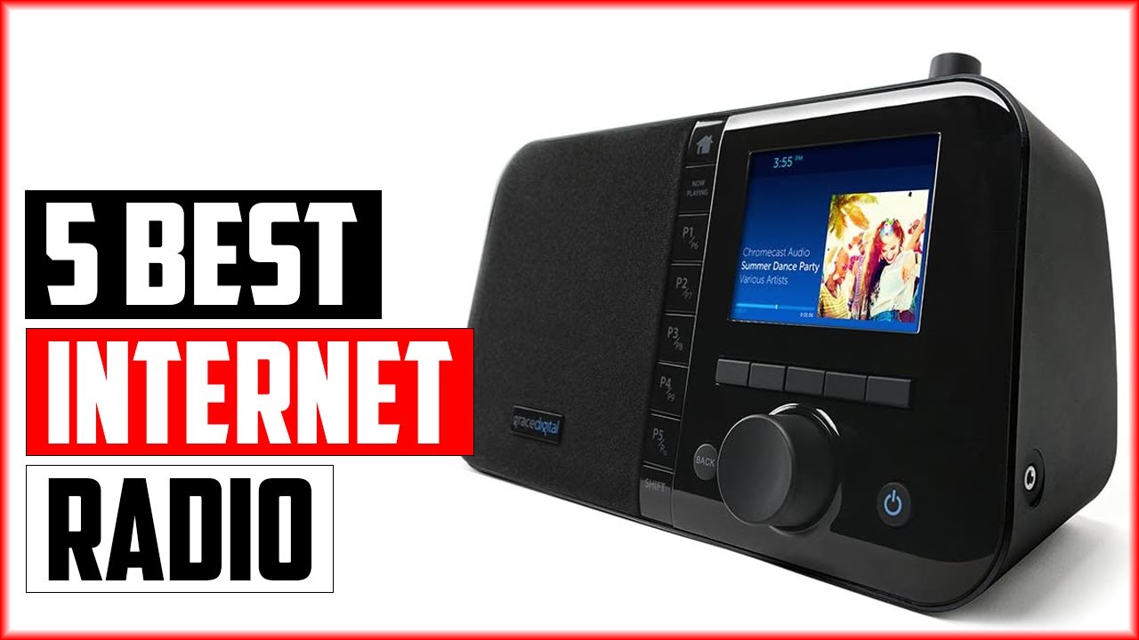 Top 5 Best Internet Radio 2023 Reviews
