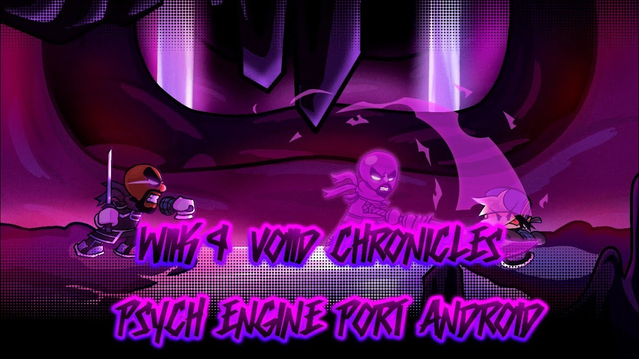 Wiik4 voiid Chronicles Psych Engine Port v0.6.3 Android