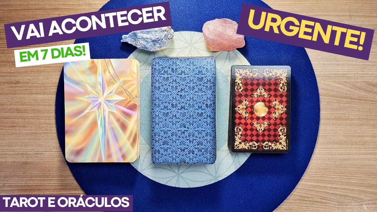 TAROT: Vai acontecer nos Pr&oacute;ximos 7 Dias! | Previs&otilde;es e Orienta&ccedil;&otilde;es | Tarot Responde