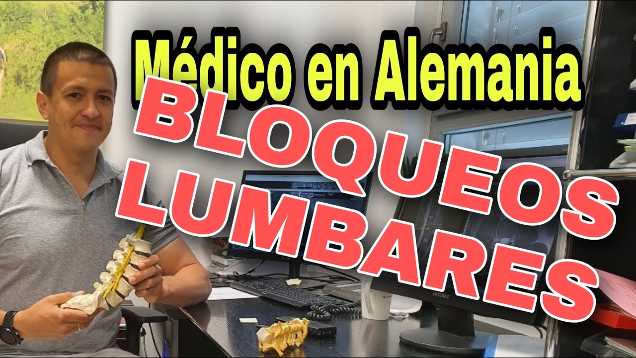 BLOQUEO DEL DOLOR LUMBAR EN ALEMANIA Tipos de bloqueos, drogas, indicaciones y efectos adversos.