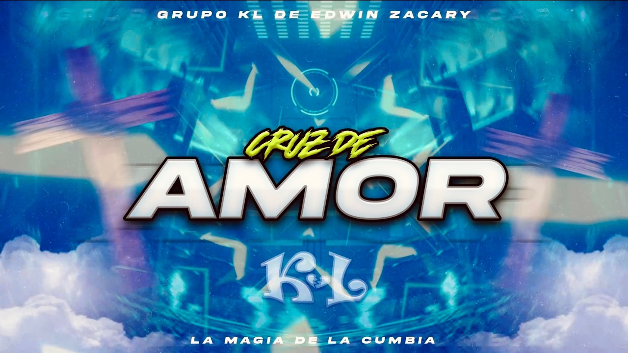 CRUZ DE AMOR ❤️ GRUPO KL (VIDEO LYRIC)