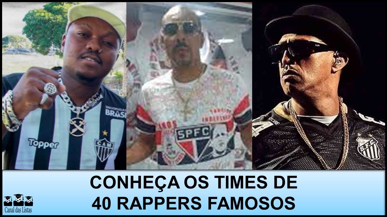 TIMES DOS RAPPERS – SAIBA PARA QUAIS CLUBES TORCEM 40 FAMOSOS RAPPERS BRASILEIROS
