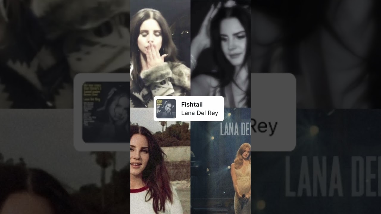 Fishtail -Lana del Rey #music #lanadelreymusic #fishtail
