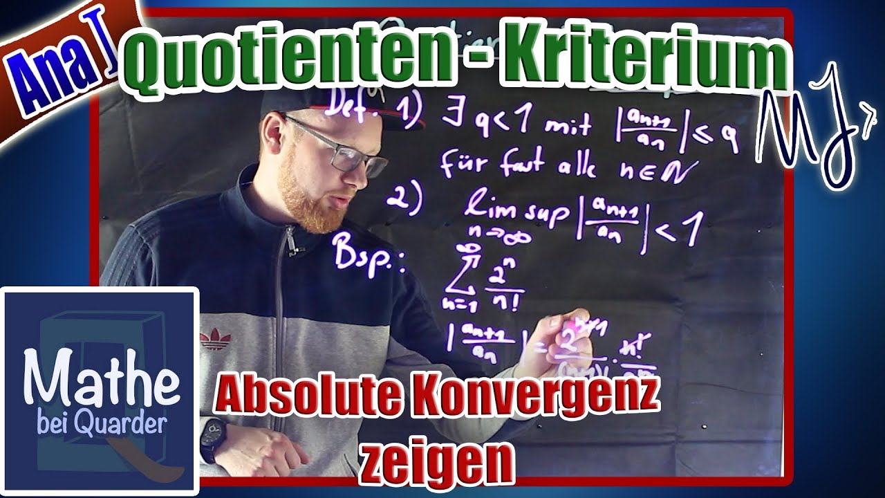Quotientenkriterium erklärt und Beispiel: Absolute Konvergenz beweisen