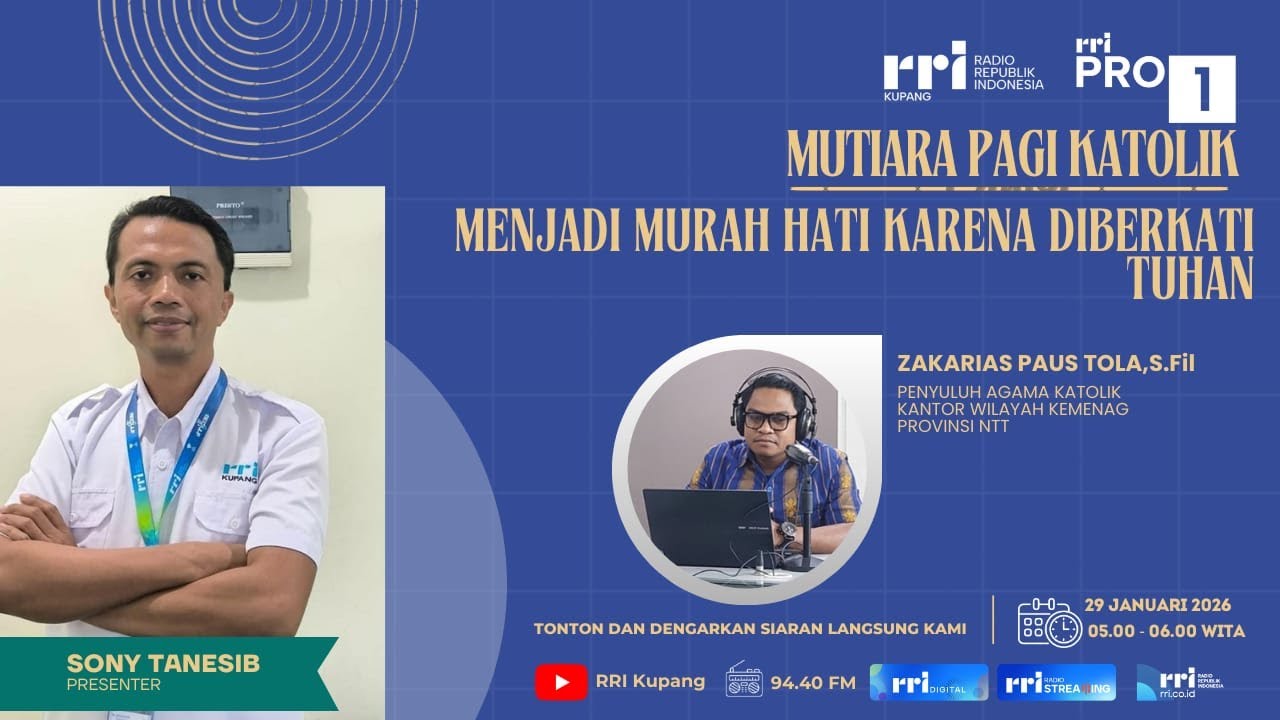 [LIVE] MUTIARA PAGI : MENJADI MURAH HATI KARENA DIBERKATI TUHAN | RRI KUPANG