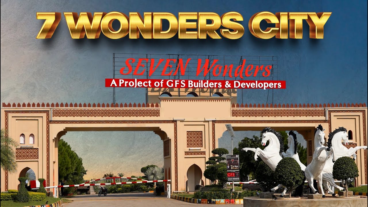 GFS 7 Wonders City Islamabad, A place of your dreams