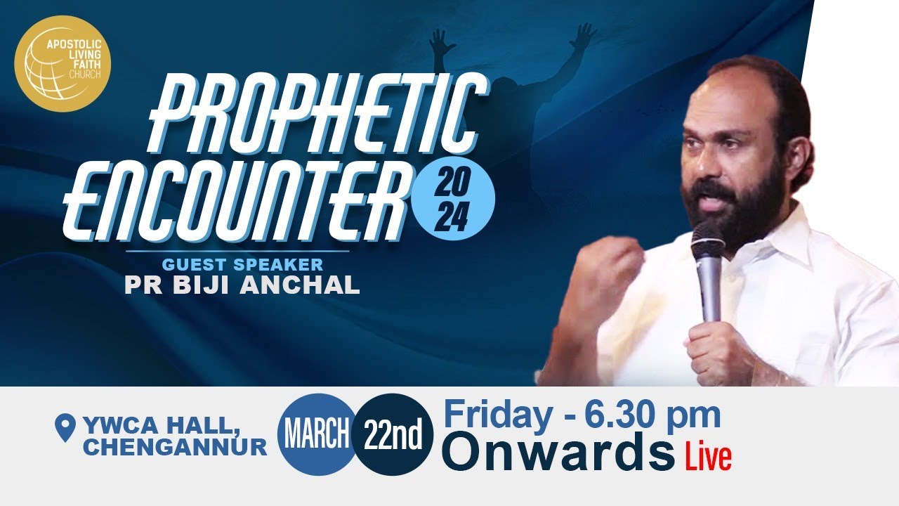 Prophetic Encounter | Pr Biji Anchal | ALFC Global