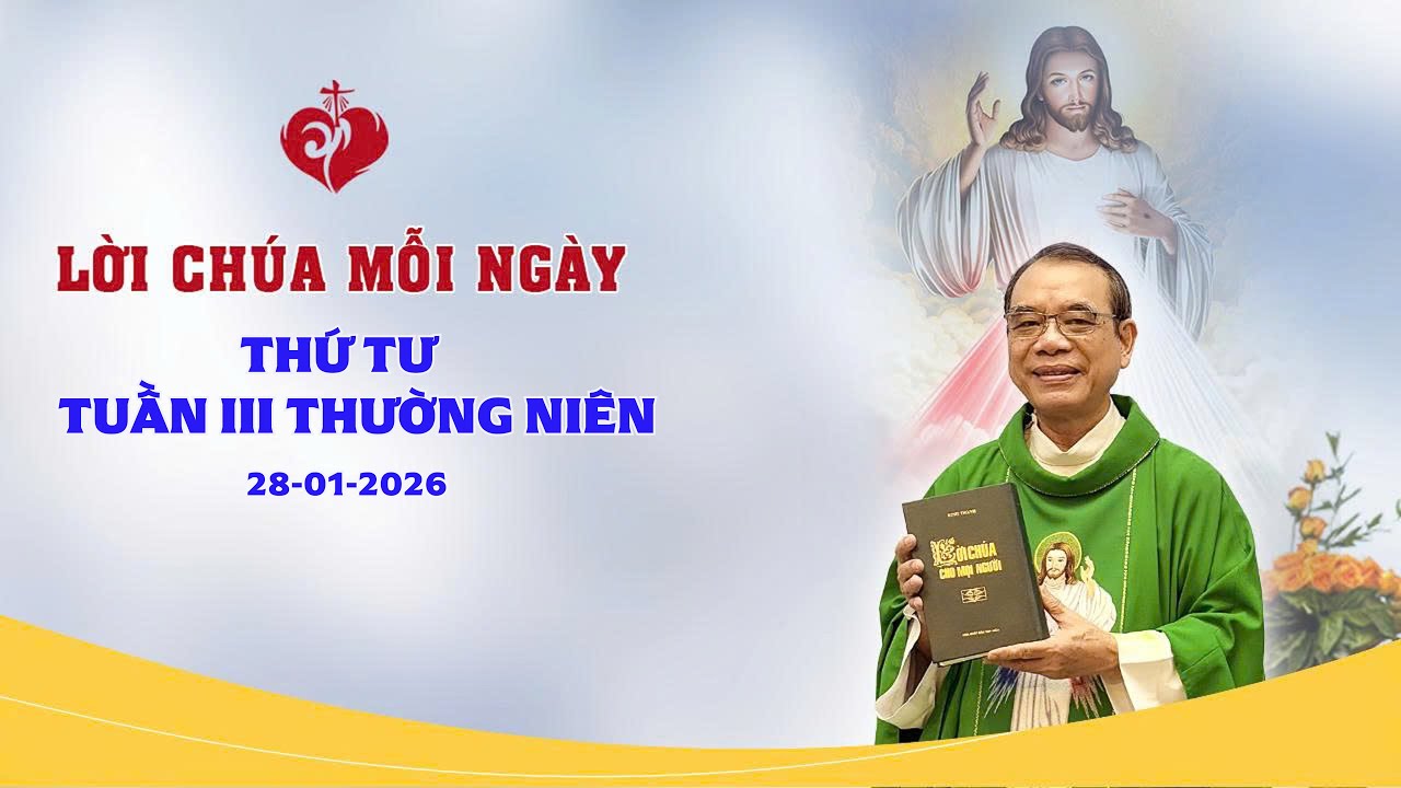 LỜI CHÚA - THỨ TƯ TUẦN III MÙA THƯỜNG NIÊN | 28/01/2026