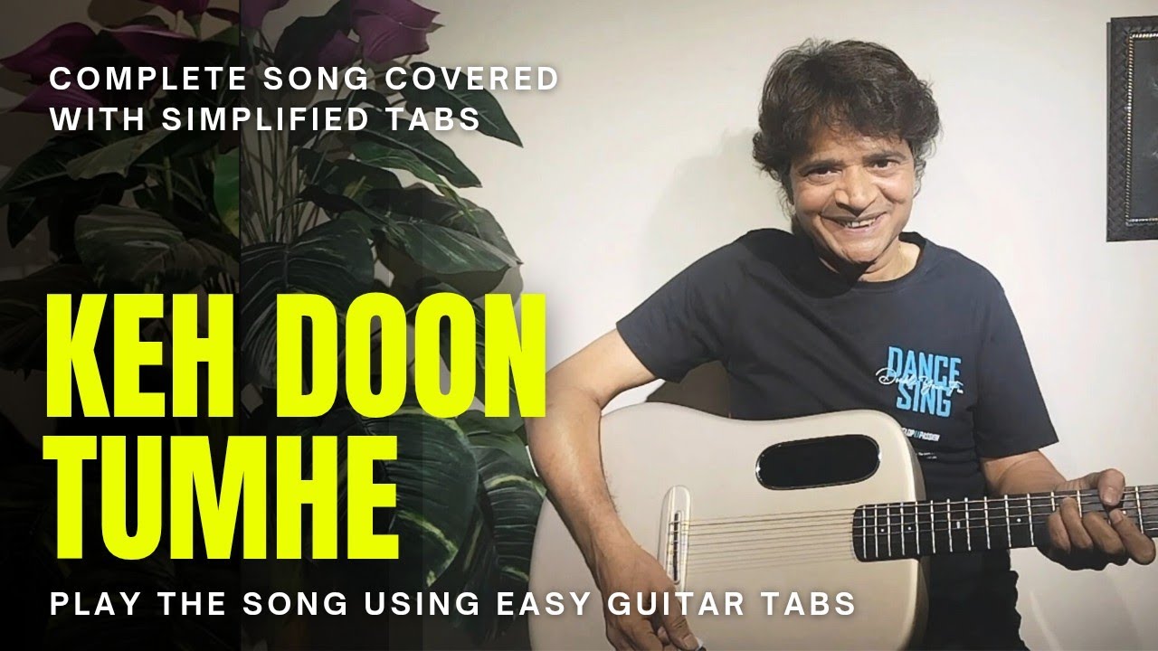 Keh Doon Tumhe Easy Guitar Tabs | Chitranshi Sir