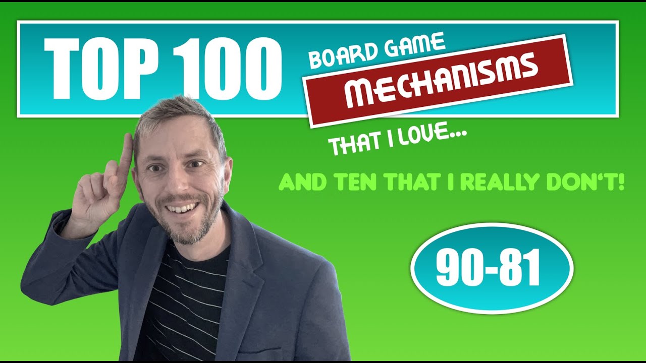 Top 100 Mechanisms in Board Games: 90-81