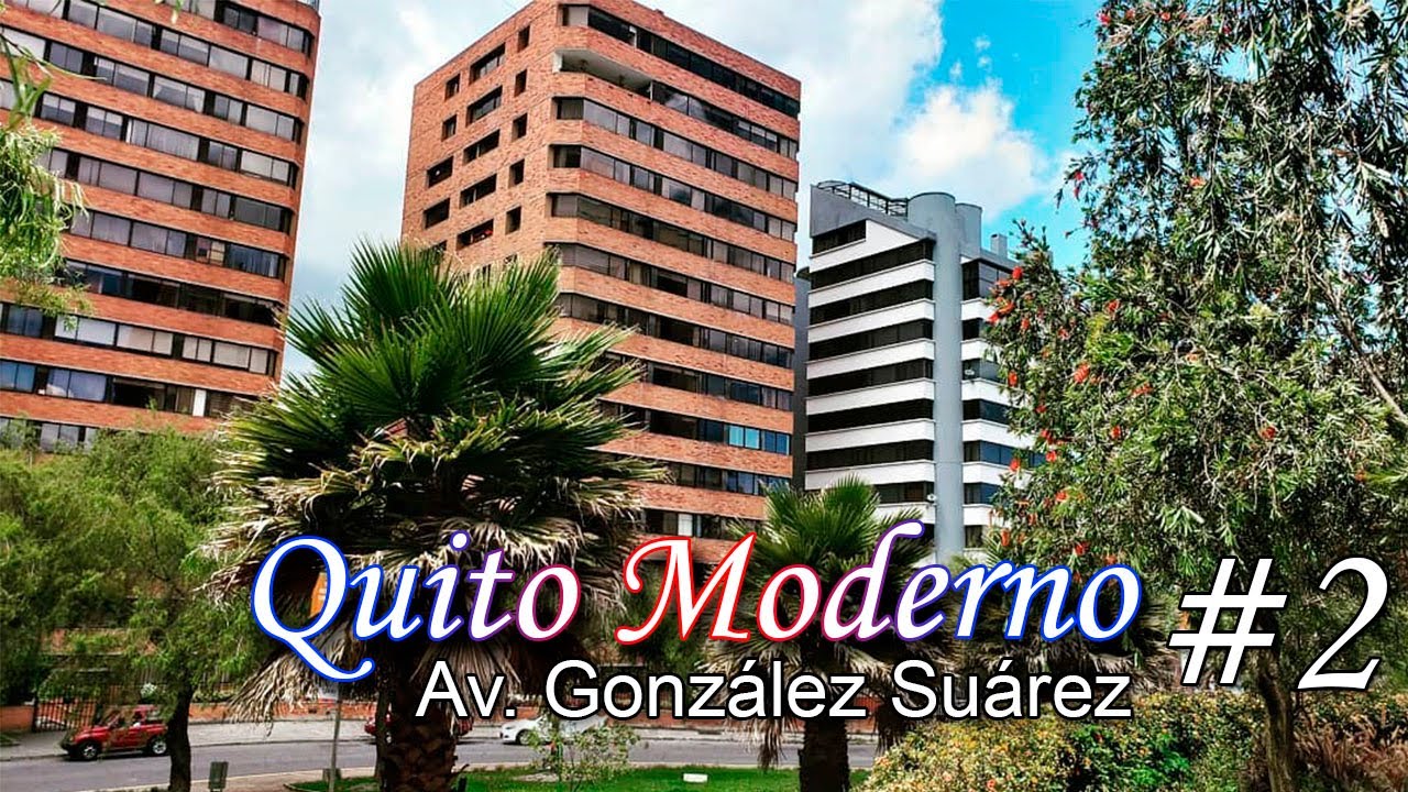 Av. González Suárez. Quito Moderno #2. Albert Oleaga. Ecuador