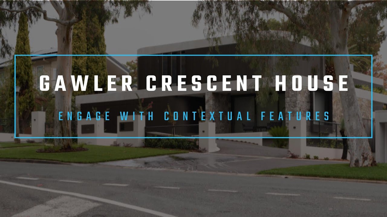 4500 Sq. Ft Gawler Crescent House Design Engage with Contextual Features 