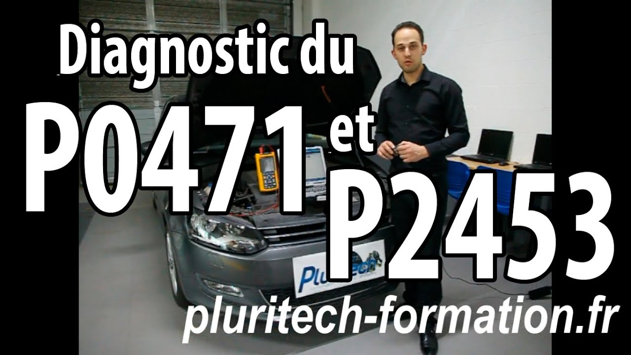 DIAGNOSTIC DU FAP/DPF - P0471 & P2453