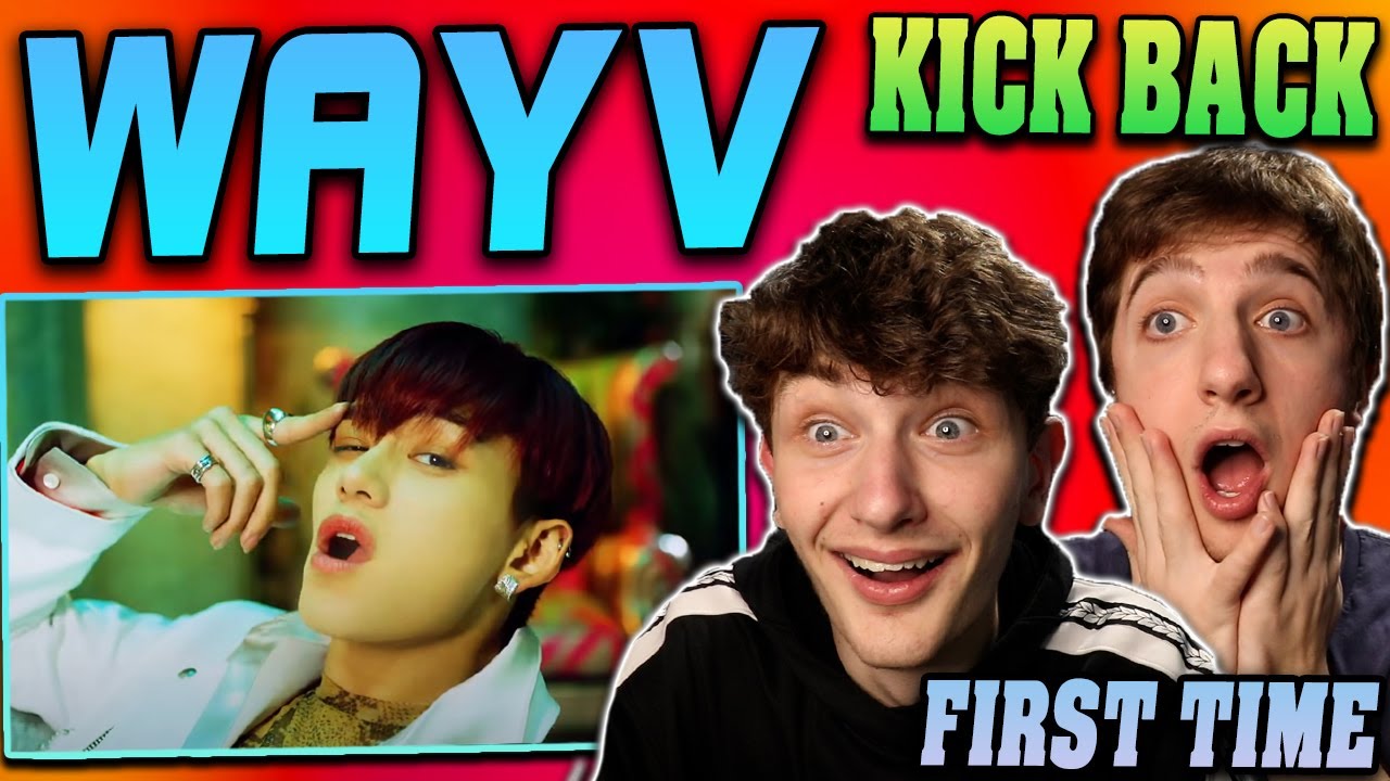 First Time Listening To WayV - Kick Back MV REACTION!!
