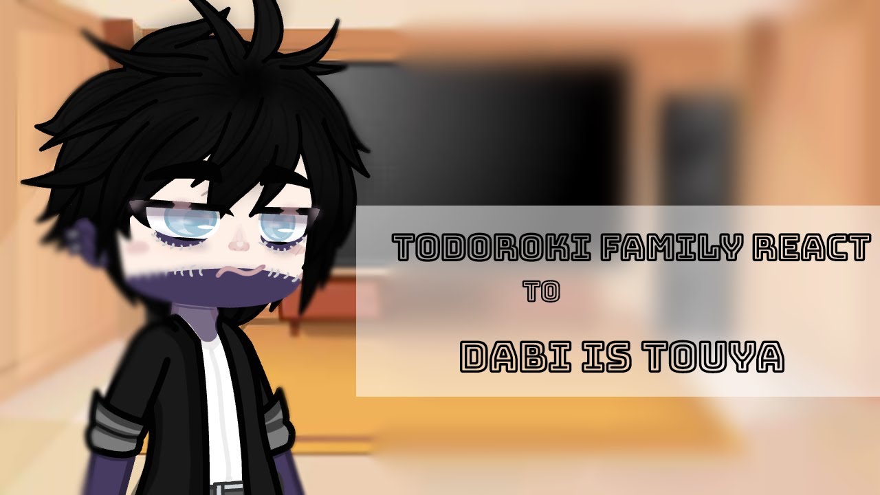 Todoroki Family React To Dabi Is Touya | Turkish/Türkçe | GCRV