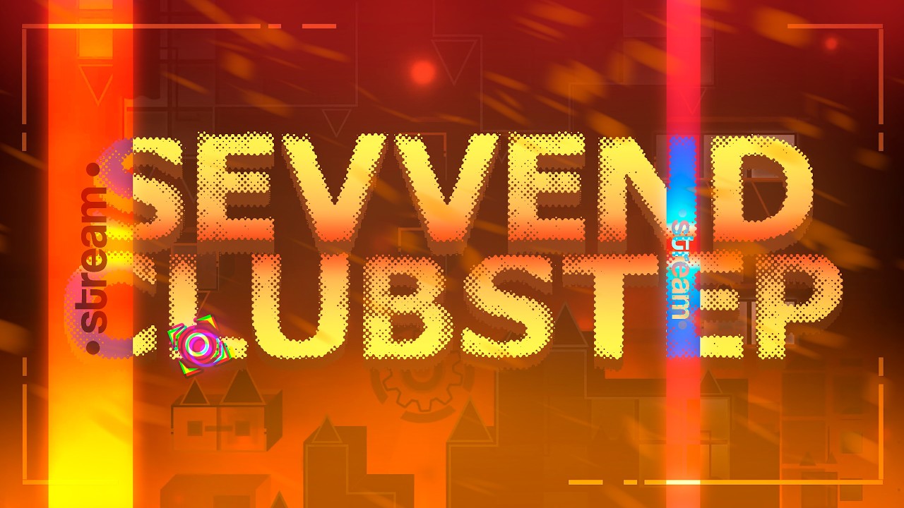 🔴 Stream #17 / Sevvend Clubstep 86%, 85% x2 + 22% - 100% (Extreme Demon)