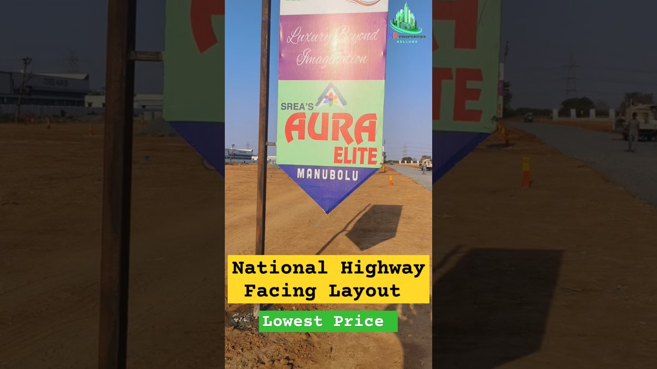 National Highway Facing Venture Launching #manubolu #nelloreproperties #nelloreplots #nellore