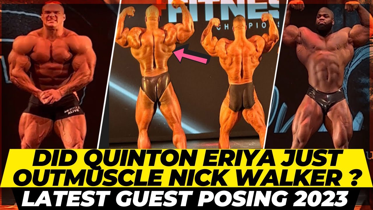 Nick Walker & Quinton Guest Posing + Did Quinton just outmuscle Nick ? Antoine looking big + James
