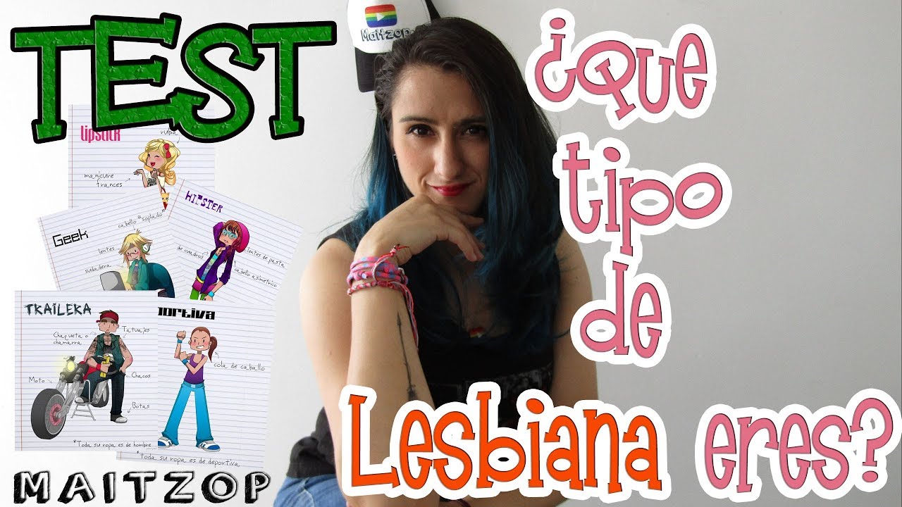 TEST - ¿Que tipo de lesbiana eres? || MAITZOP