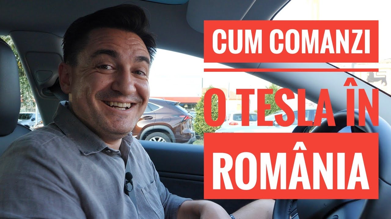 CUM COMANZI O TESLA IN ROMANIA - Cavaleria.ro
