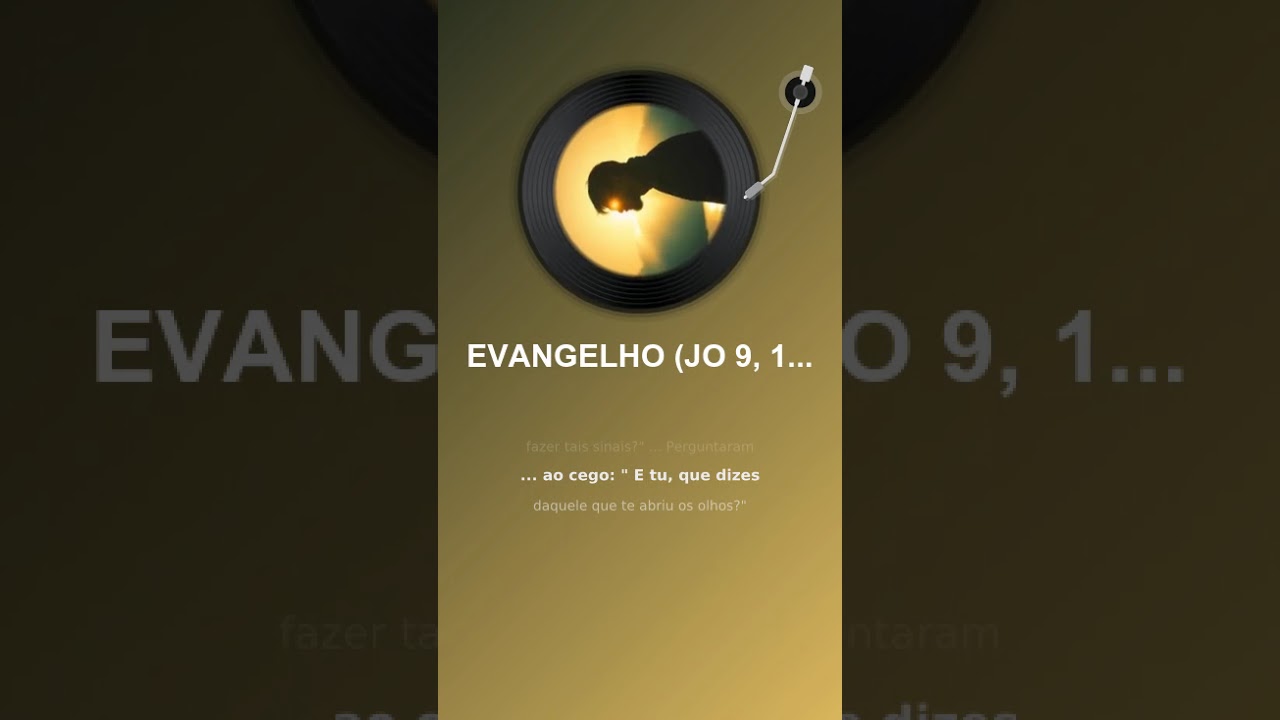 EVANGELHO JO 9, 1  41  Domingo 15 #deustemumapalavrapravoce #louvores