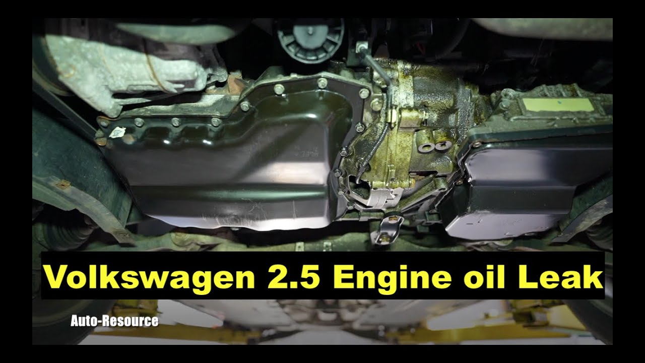 VW 2.5L 5 Cylinder Engine Oil Leak
