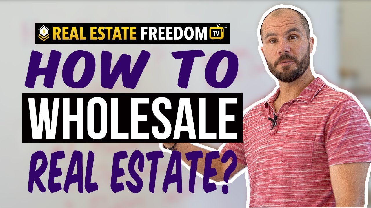 How to Wholesale Real Estate