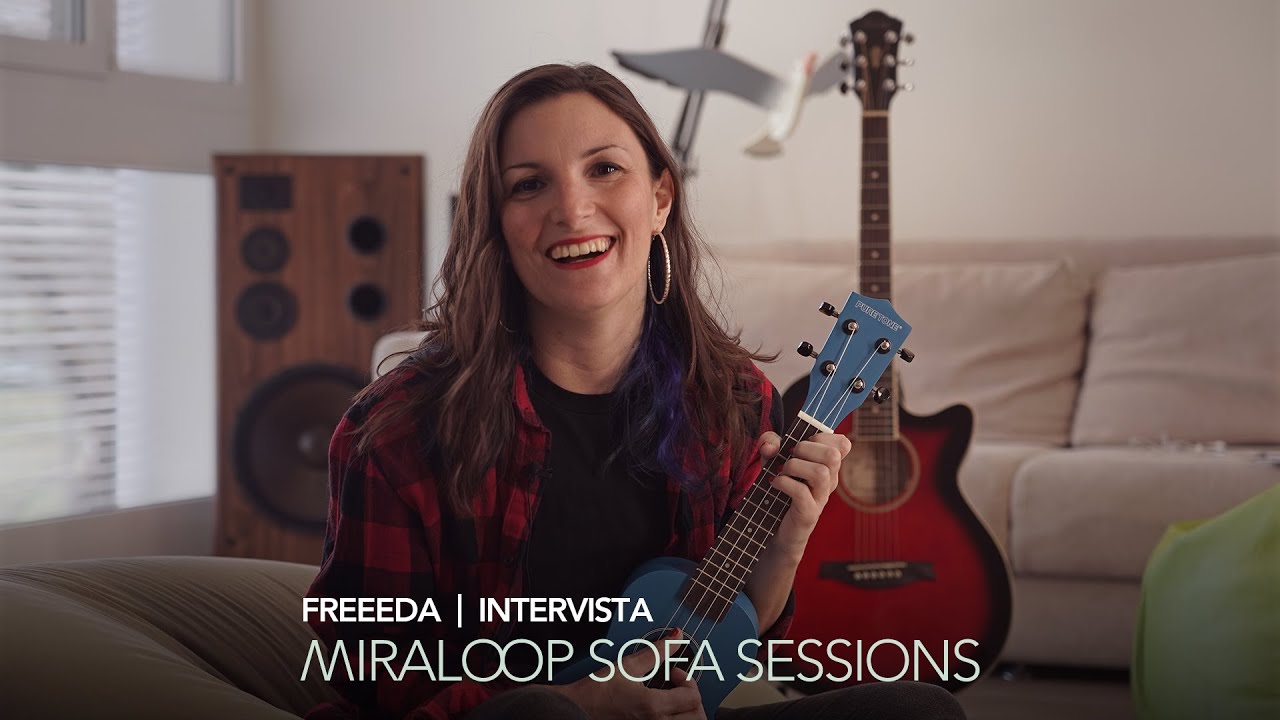 Miraloop Sofa Sessions | Intervista a Freeeda (ITA)