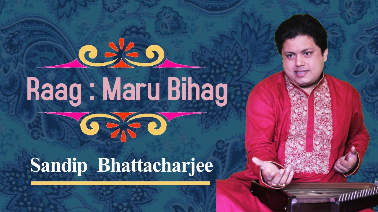 Sandip Bhattacharjee || Raag Maru Bihag || Kirana Gharana || Music of India ||