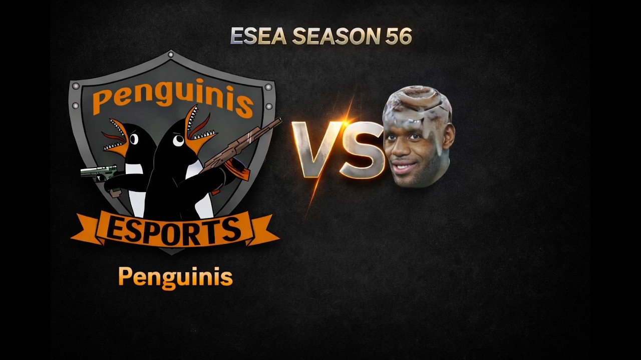 ESEA Open 1-8 Penguinis vs Lebron James
