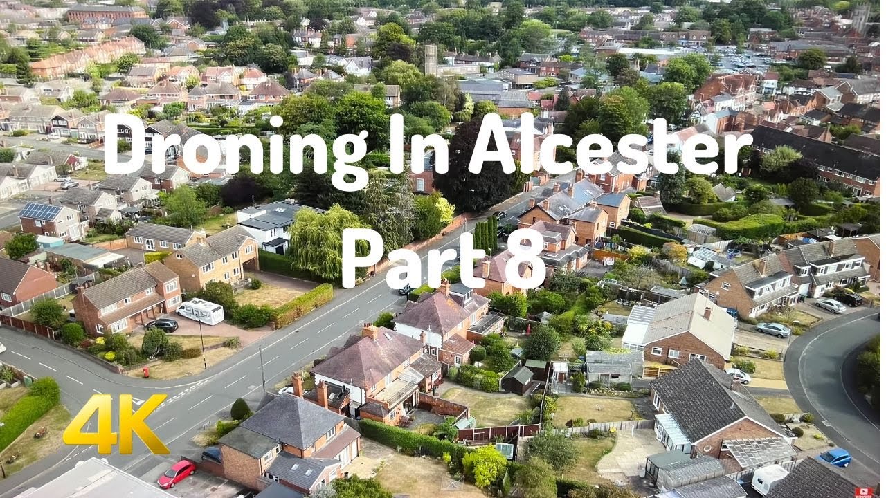 Droning in Alcester - Part 8