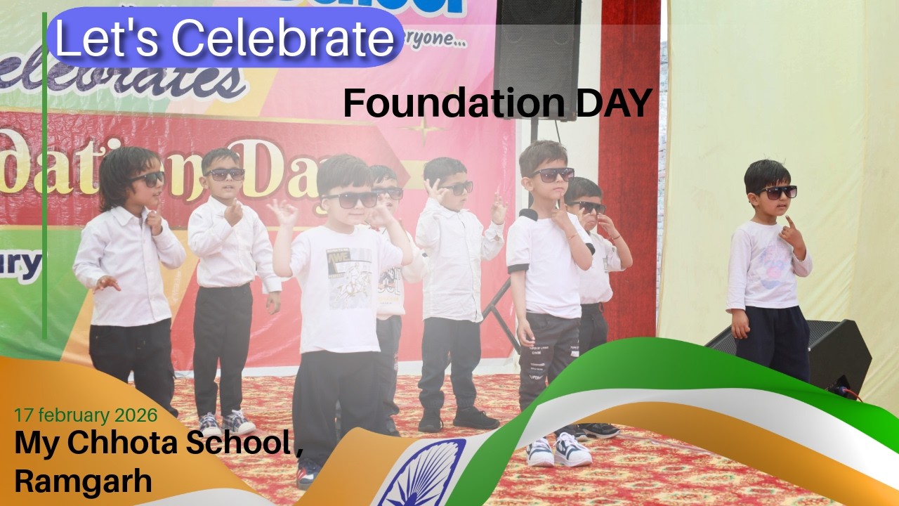 “My Chhota School Foundation Day Celebration 🎉 | Full Video 2026”