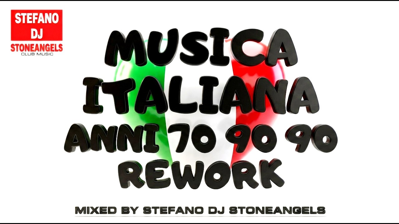 MUSICA ITALIANA ANNI 70 80 90 MIXED BY STEFANO DJ STONEANGELS #musicaitaliana #remix #rework