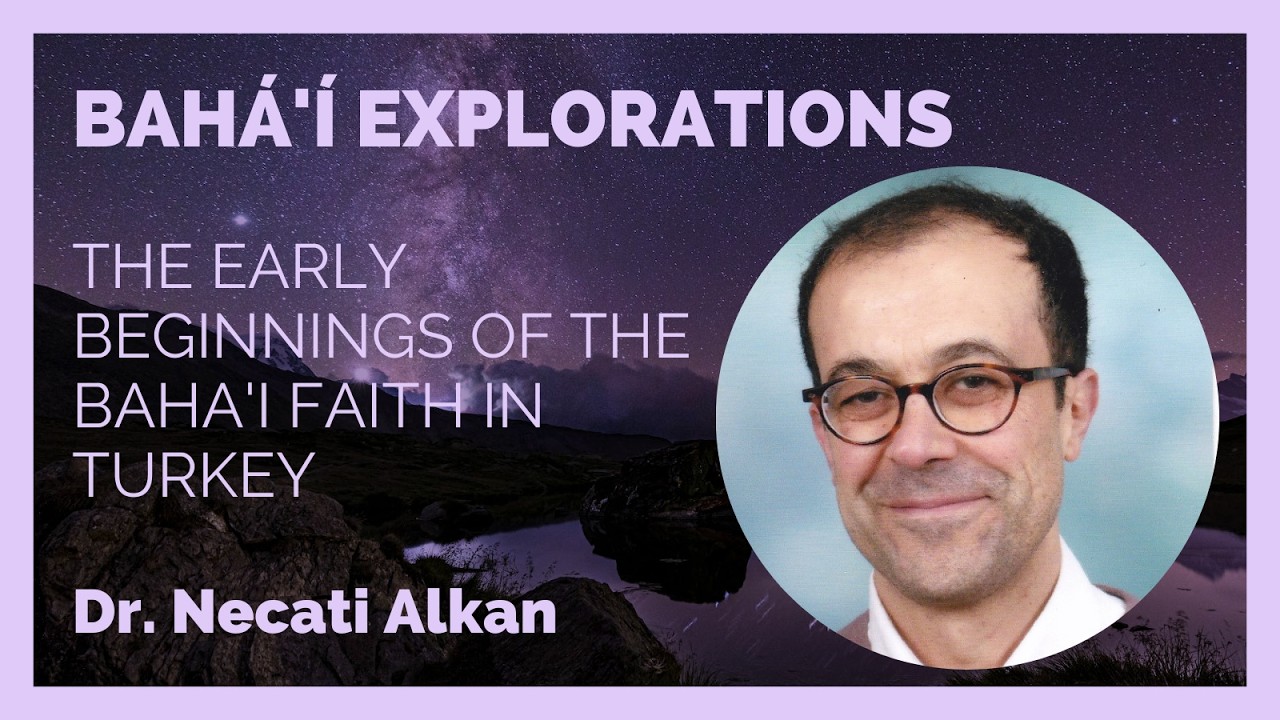 The Early Beginnings of the Baha'i Faith in Turkey