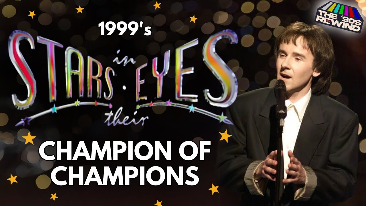 1999's Stars In Their Eyes Champion of Champions | The '90s Rewind Episode 2