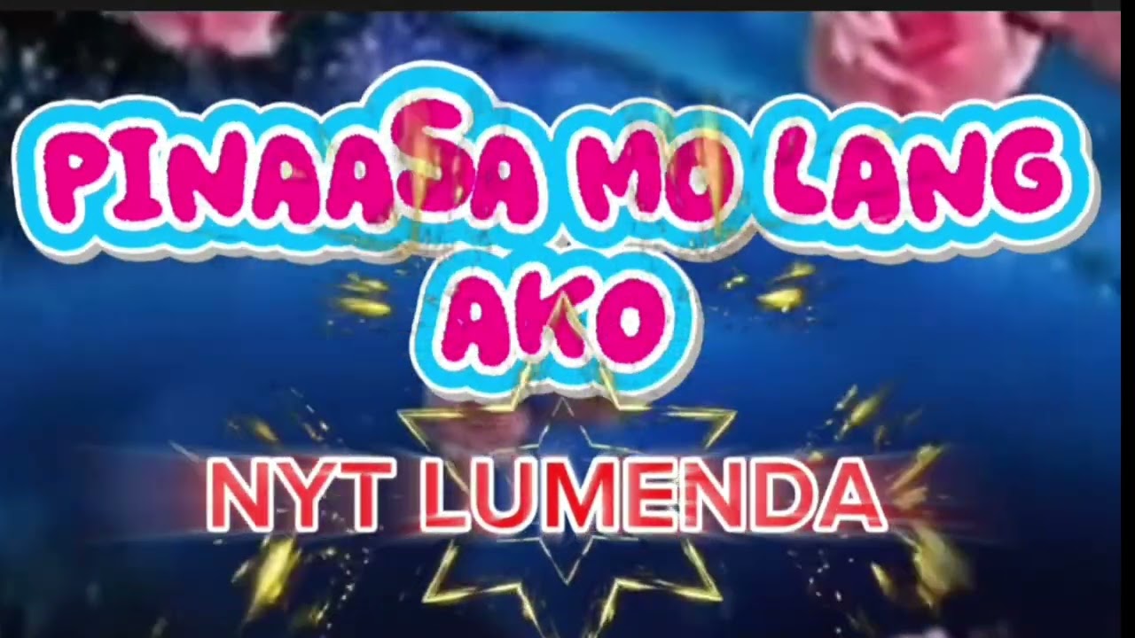 PINAASA MO LANG AKO AKO by:NYT LUMENDA (cookingtravelmusic)