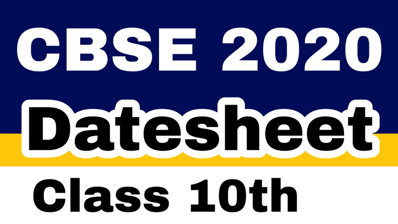 CBSE 2020 DATE SHEET CLASS 10TH