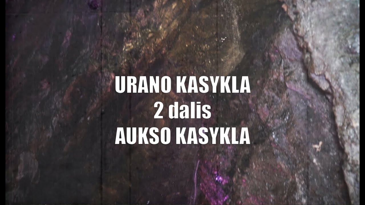 Praeities Žvalgas - Urano Kasykla | 2 dalis | Aukso kasyklos