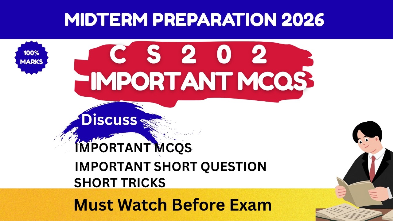 CS202 MIDTERM PREPARATION 2026 Most important & repeated MCQs and current paper past papers Ques..