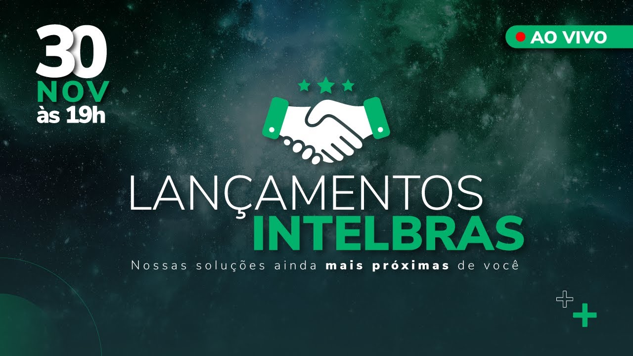Evento de lançamentos Intelbras - NOVEMBRO 2022
