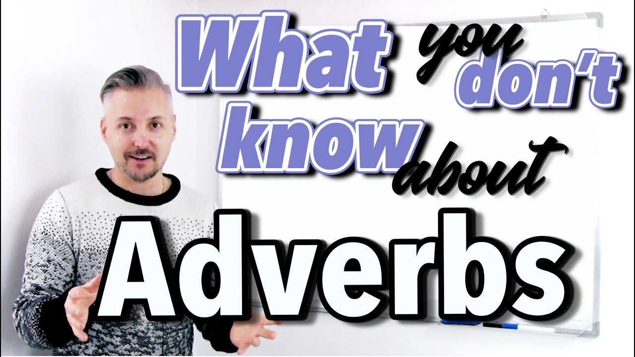 Lesson on ADVERBS (+ly, intensifiers and mitigators, flat adverbs, hopefully)