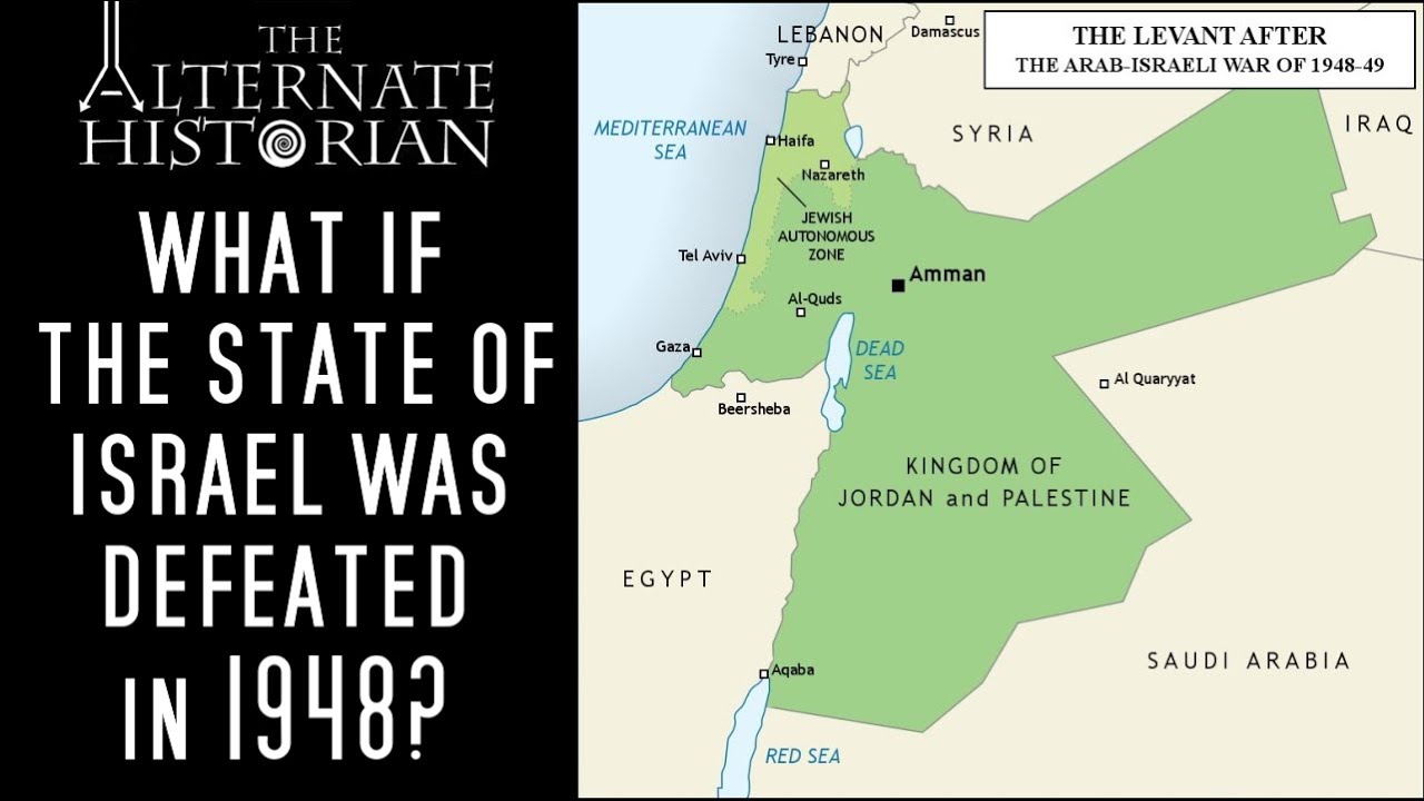 What If the State of Israel was Defeated in 1948?