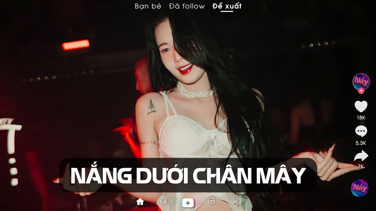MASHUP 3 IN 1 | NẮNG DƯỚI CHÂN MÂY x EM THUA CÔ TA x TÌNH PHAI | Nhạc Nẩy Remix Tiktok 2025
