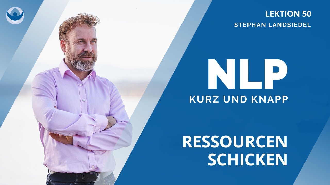 Ressourcen Schicken | NLP Technik | Stephan Landsiedel #050
