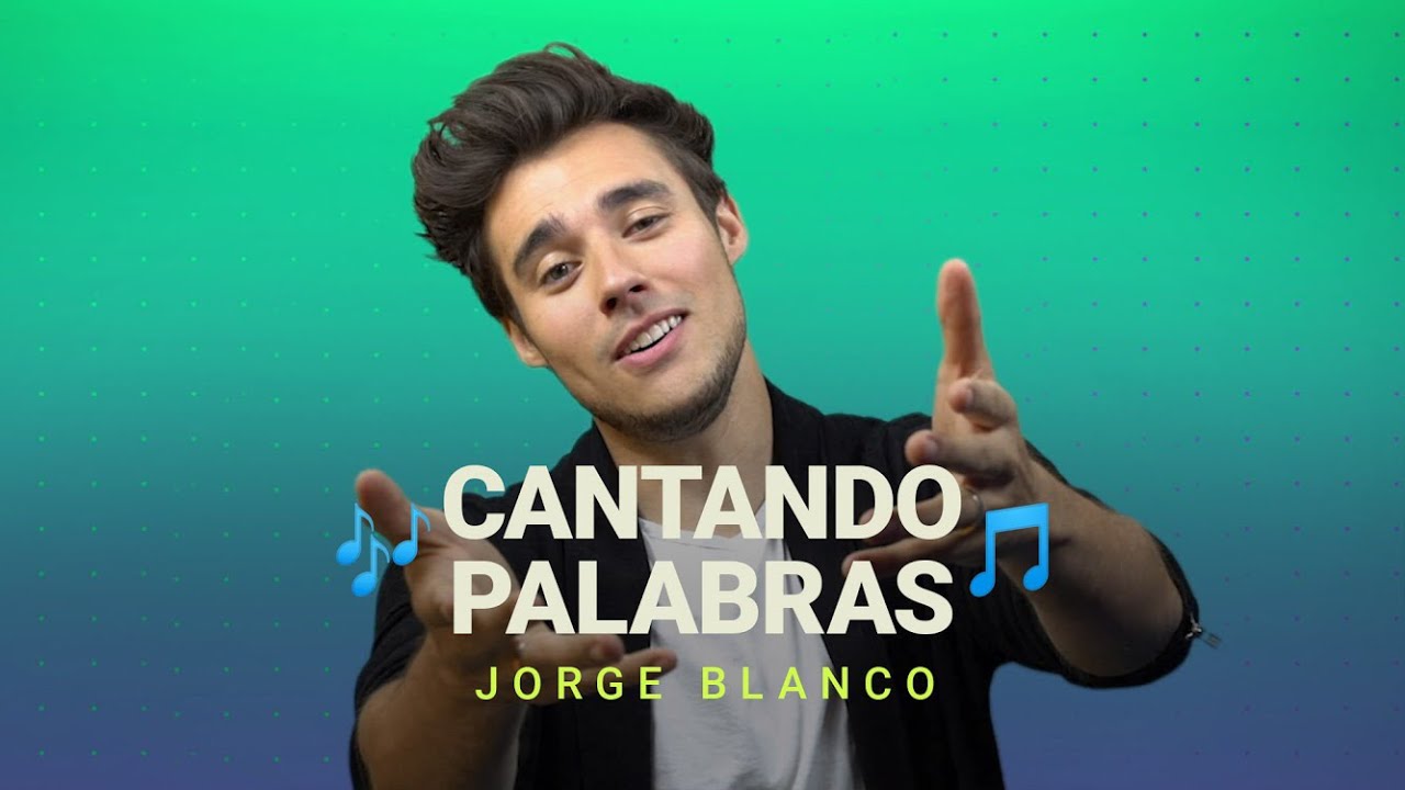 ¡Canta la palabra con Jorge Blanco!