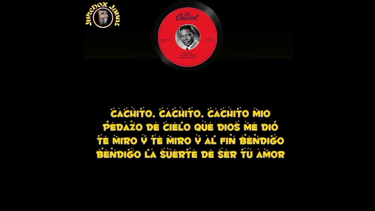 NAT 👑 COLE - Cachito w/lyrics: Jukebox Jaunt