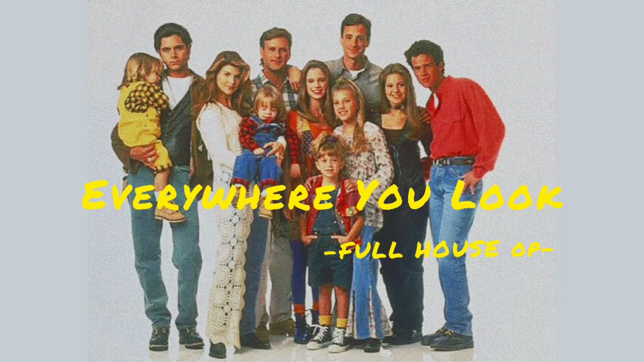 【和訳】Everywhere You Look - Jesse Frederick フルハウスop